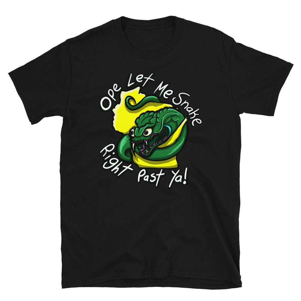 Ope Let Me Snake Right Past Ya Wisconsin T-Shirt