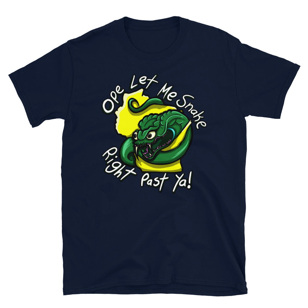 Ope Let Me Snake Right Past Ya Wisconsin T-Shirt